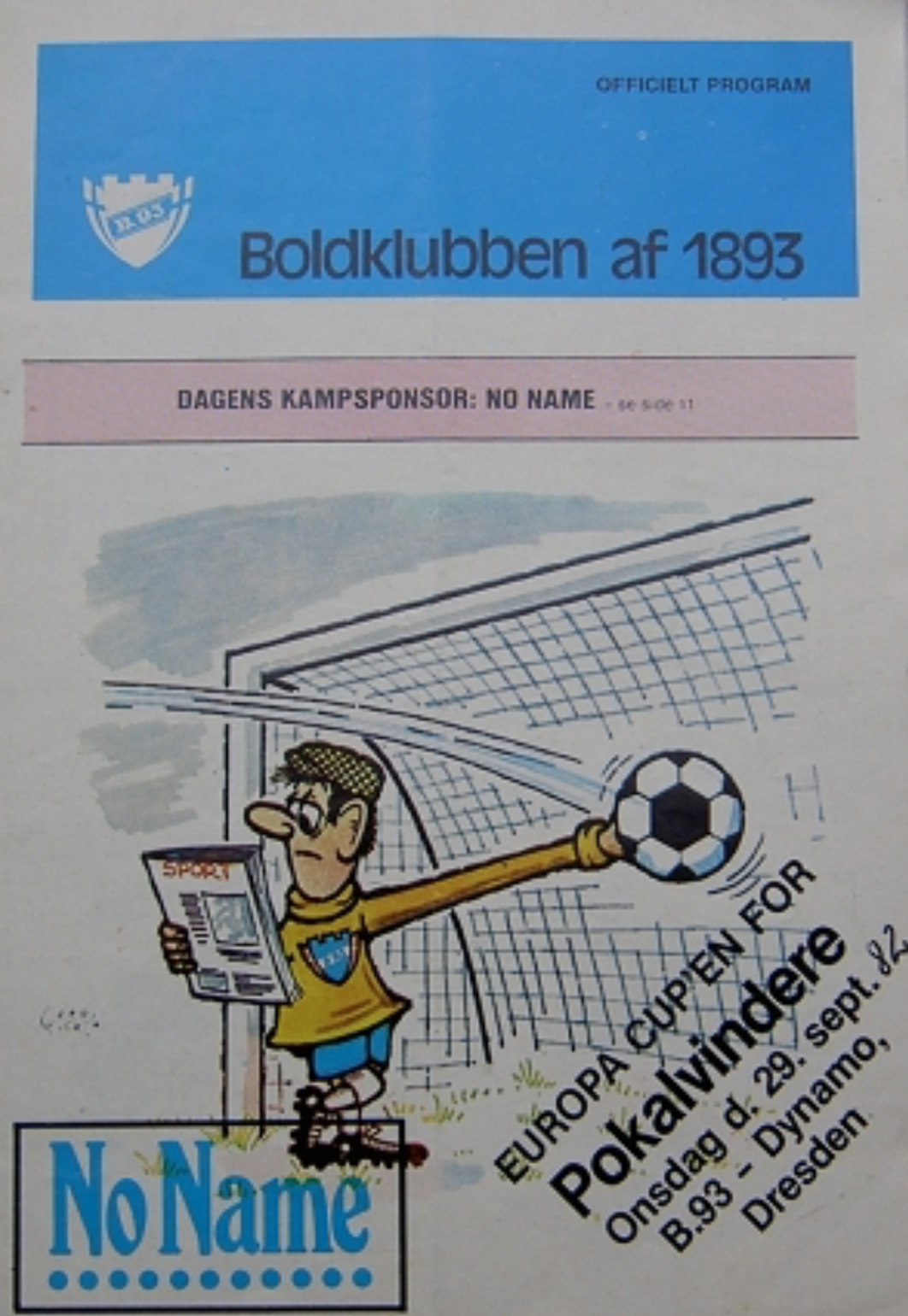 B.93, Dynamo Dresden, Kampporgram, Pokalvindernes Turnering